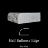 Half Bullnose Edge